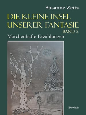 cover image of Die kleine Insel unserer Fantasie (Band 2)